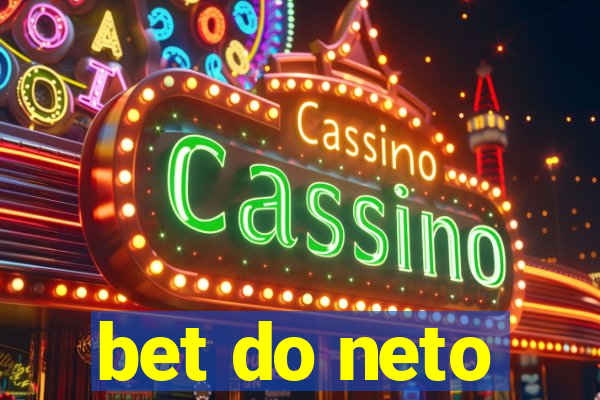 bet do neto